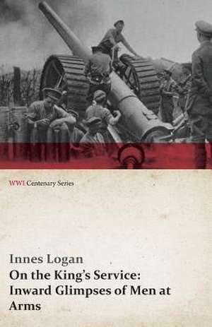 On the King's Service de Innes Logan