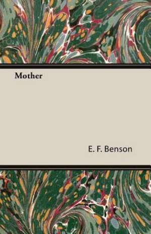 Mother de E. F. Benson