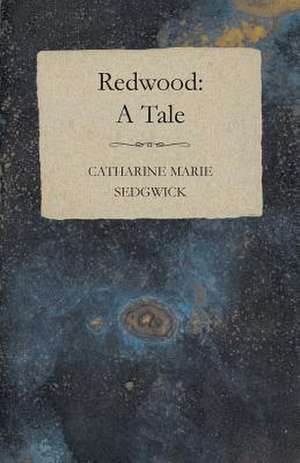 Redwood de Catharine Marie Sedgwick