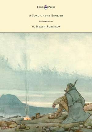 A Song of the English - Illustrated by W. Heath Robinson de Rudyard Kipling