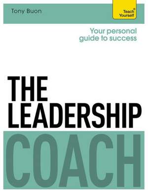 The Leadership Coach: Learn to Read, Write, Speak and Understand a New Language de Tony Buon