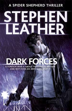 Dark Forces de Stephen Leather