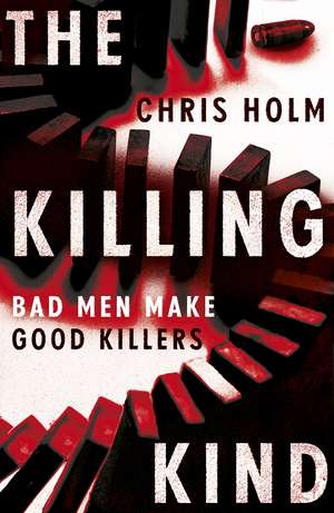 The Killing Kind de Chris Holm
