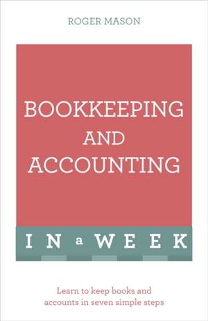 Bookkeeping and Accounting in a Week de Roger Mason