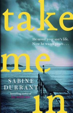 Durrant, S: Take Me In