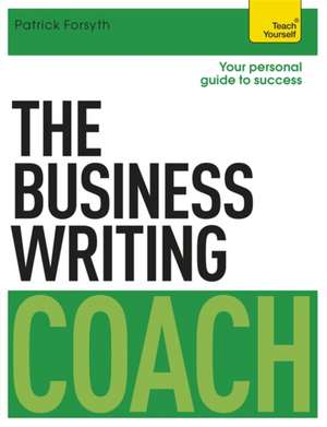 The Business Writing Coach: An Introduction de Patrick Forsyth