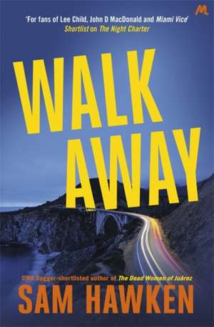 Hawken, S: Walk Away de Sam Hawken