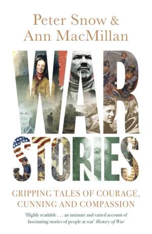 Snow, P: War Stories de Ann MacMillan