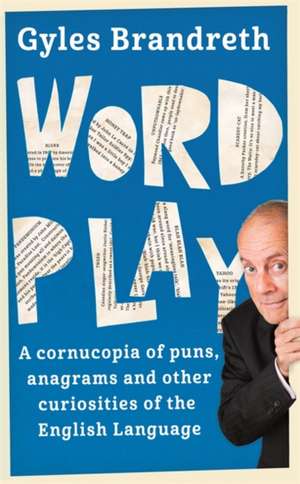 Word Play de Gyles Brandreth