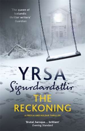 Cartea The Reckoning de Yrsa Sigurdardottir