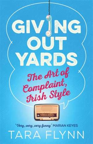 Giving Out Yards de Tara Flynn