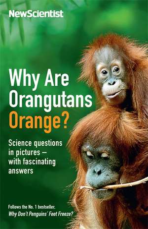 Why Are Orangutans Orange? de New Scientist