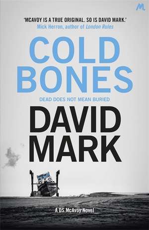 Mark, D: Cold Bones de David Mark