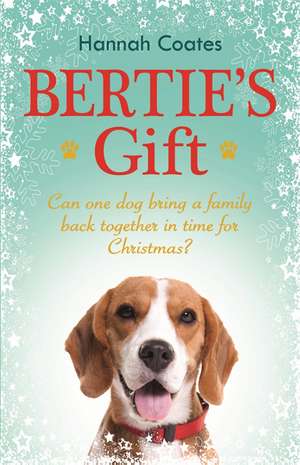 Bertie's Gift de Hannah Coates