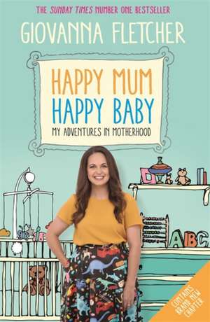 Happy Mum, Happy Baby de Giovanna Fletcher