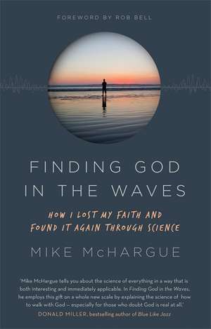 Finding God in the Waves de Mike Mchargue