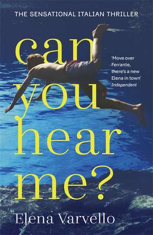 Can you hear me? de Elena Varvello