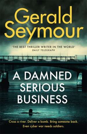 Seymour, G: A Damned Serious Business