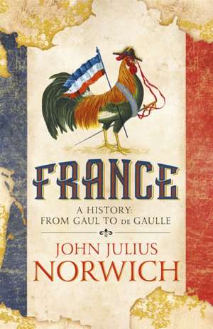 France de John Julius Norwich