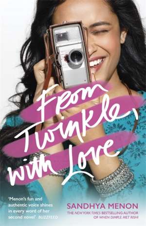 From Twinkle, With Love de Sandhya Menon