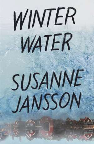 Winter Water de Susanne Jansson