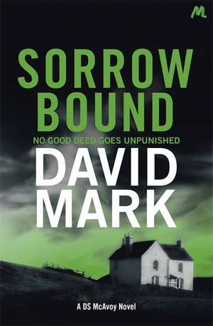 Sorrow Bound de David Mark