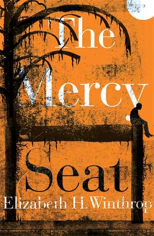 Winthrop, E: The Mercy Seat de Elizabeth H. Winthrop