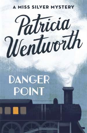 Danger Point de Patricia Wentworth