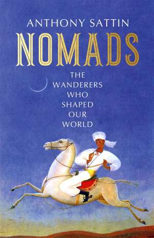 Nomads de Anthony Sattin