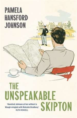 The Unspeakable Skipton de Pamela Hansford Johnson