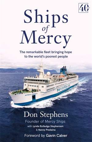 Stephens, D: Ships of Mercy de Don Stephens