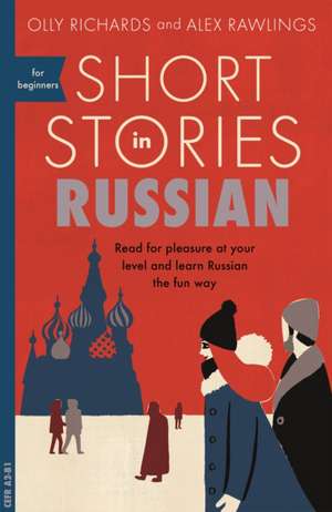 Short Stories in Russian for Beginners de Olly Richards