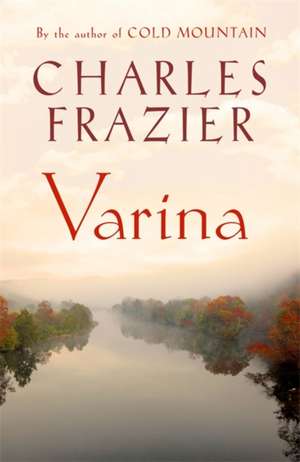 Varina de Charles Frazier