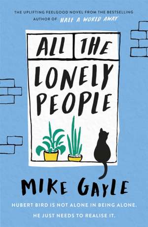 All The Lonely People de Mike Gayle