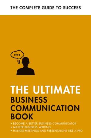 The Ultimate Business Communication Book de David Cotton