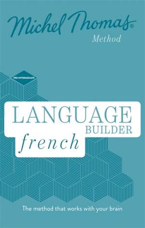 Thomas, M: Language Builder French (Learn French with the Mi de Michel Thomas