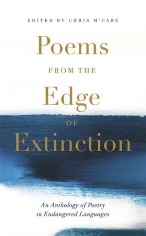 Poems from the Edge of Extinction de Chris Mccabe