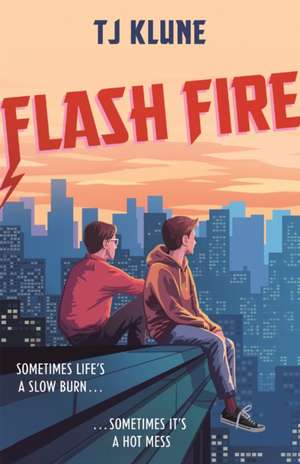 Flash Fire de T. J. Klune