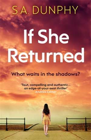 If She Returned de S.A. Dunphy