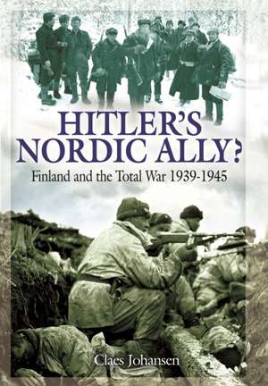 Hitler's Nordic Ally? de Claes Johansen