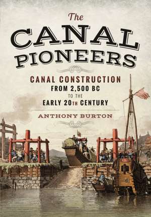 The Canal Pioneers de Anthony Burton