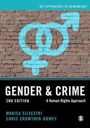 Gender and Crime: A Human Rights Approach de Marisa Silvestri