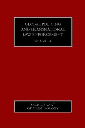 Global Policing and Transnational Law Enforcement de Ben Bowling