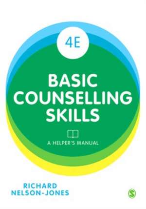 Basic Counselling Skills: A Helper's Manual de Richard Nelson-Jones