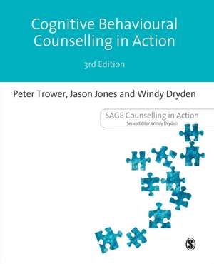 Cognitive Behavioural Counselling in Action de Peter Trower