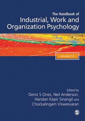 The SAGE Handbook of Industrial, Work & Organizational Psychology, 3v de Deniz S Ones