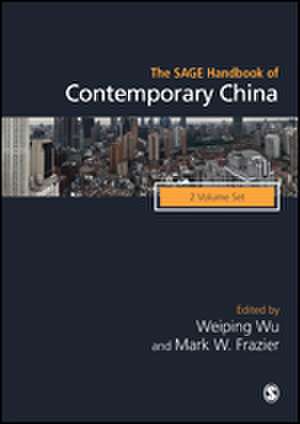 The SAGE Handbook of Contemporary China de Weiping Wu