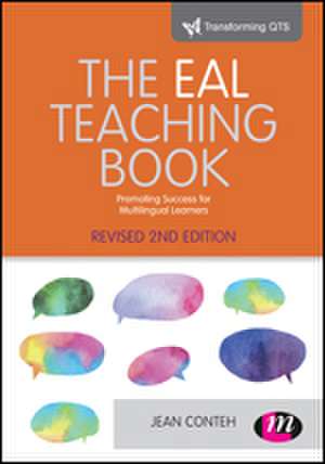 The EAL Teaching book: Promoting success for multilingual learners de Jean Conteh