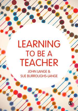 Learning to be a Teacher de John Lange