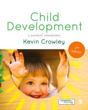 Child Development: A Practical Introduction de Kevin Crowley